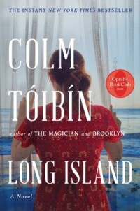 Long Island (Eilis Lacey Series) By Colm Toibin One day, when Tony Fiorello is at his job and his wife, Eilis Lacey, is in her home office doing her accounting, an Irishman comes to the door asking for her by name. He tells her that his wife is pregnant with Tony’s child and that when the baby is born, he will not raise it but instead deposit it on Eilis’s doorstep. It is what Eilis does—and what she refuses to do—in response to this stunning news that makes Tóibín’s novel so riveting.